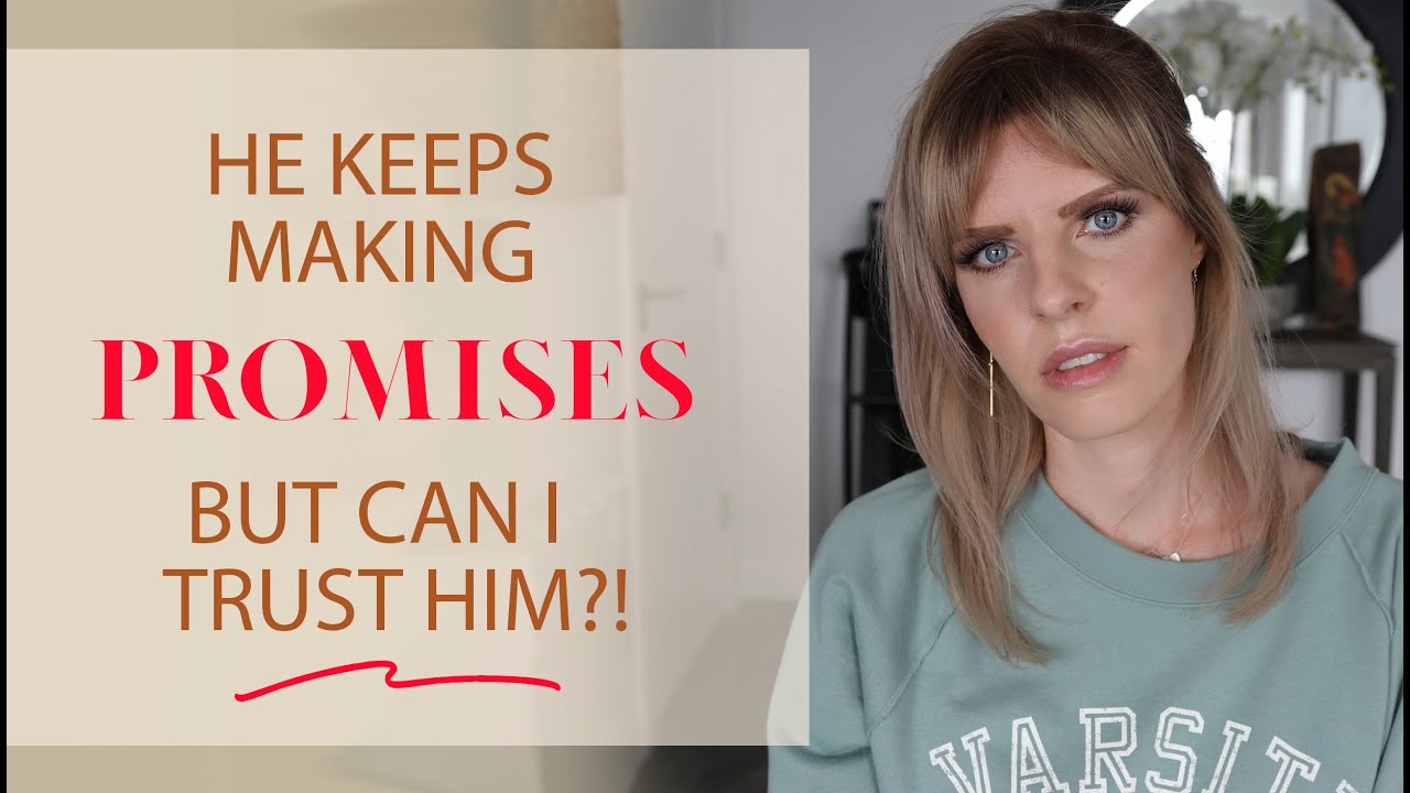 When He Doesn't Follow Through | When Men Make Promises | Greta Bereisaite
