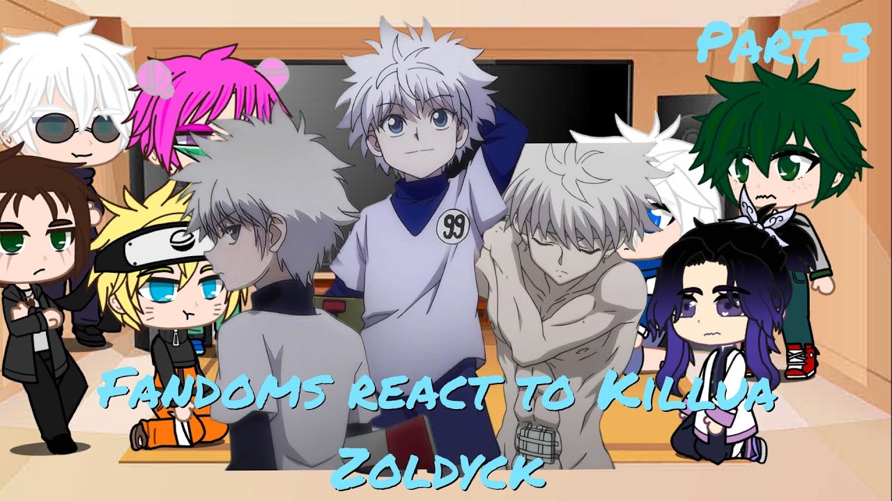 Fandoms react to eachother Hunter x Hunter part 3 Killua Zoldyck