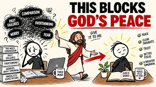 Stop Allowing These Daily Thoughts That Block God’s Peace | Bible Unlocked