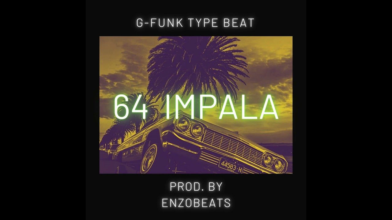 [FREE] G-funk Type Beat - 64 Impala | Prod. by EnZo Beats