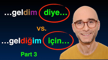 Turkish Grammar: "diye" in Turkish | Reason & Result | Part 3