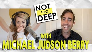 Famous MICHAEL JUDSON BERRY on #NotTooDeep // Grace Helbig Net Worth