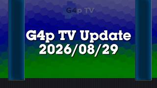 G4p TV Update 2026/08/29