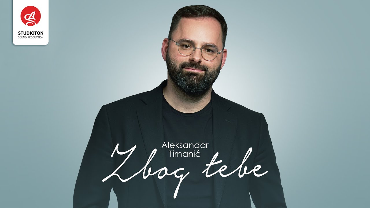 Aleksandar Tirnanic - Zbog tebe (Official Video)