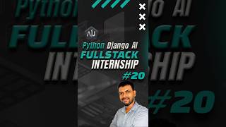 Python Django AI  Fullstack Internship - Everything you need to know. Part 20