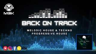 Back On Track 068 | Melodic House & Techno | ft. Anyma, Faithless, Korolova, Mau P | June 2025