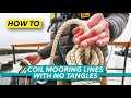 How to coil mooring lines | This simple method ends tangled rope frustration | Motor Boat & Yachting