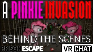 ANOTHER LOOK BEHIND THE SCENES | Pinkie Pies Invade Prison Escape In VRChat (Behind The Scenes)
