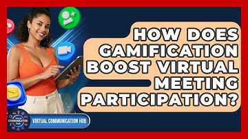 How Does Gamification Boost Virtual Meeting Participation? - Virtual Communication Hub