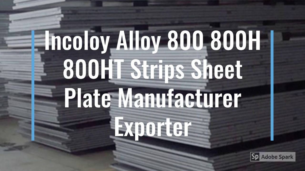 Incoloy 800 800h 800ht Plate Sheet Supplier Exporter