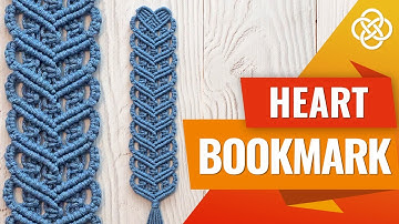 Macrame Bookmark Tutorial | Macrame DIY | Macrame Heart Bookmark
