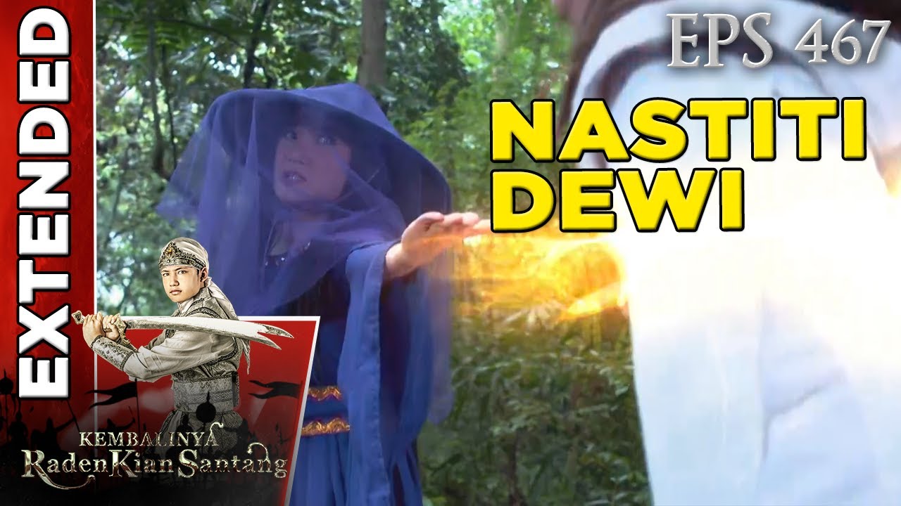 Praharsini tak berkutik lawan Nastiti Dewi - Kembalinya Raden Kian Santang