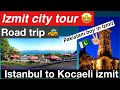 Istanbul to izmit |Road trip|Izmit | #Turkey #lifeinturkey #pakistaniboyinturkey #istanbul #pakistan