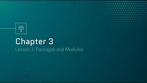 Automation Engineering 101: Chapter3.2 - Packages and Modules