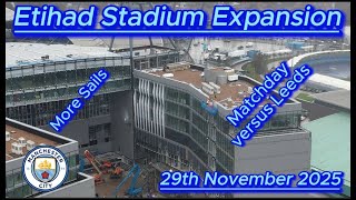 Etihad Stadium Expansion 29th November - Manchester City FC - latest update - Leeds United matchday