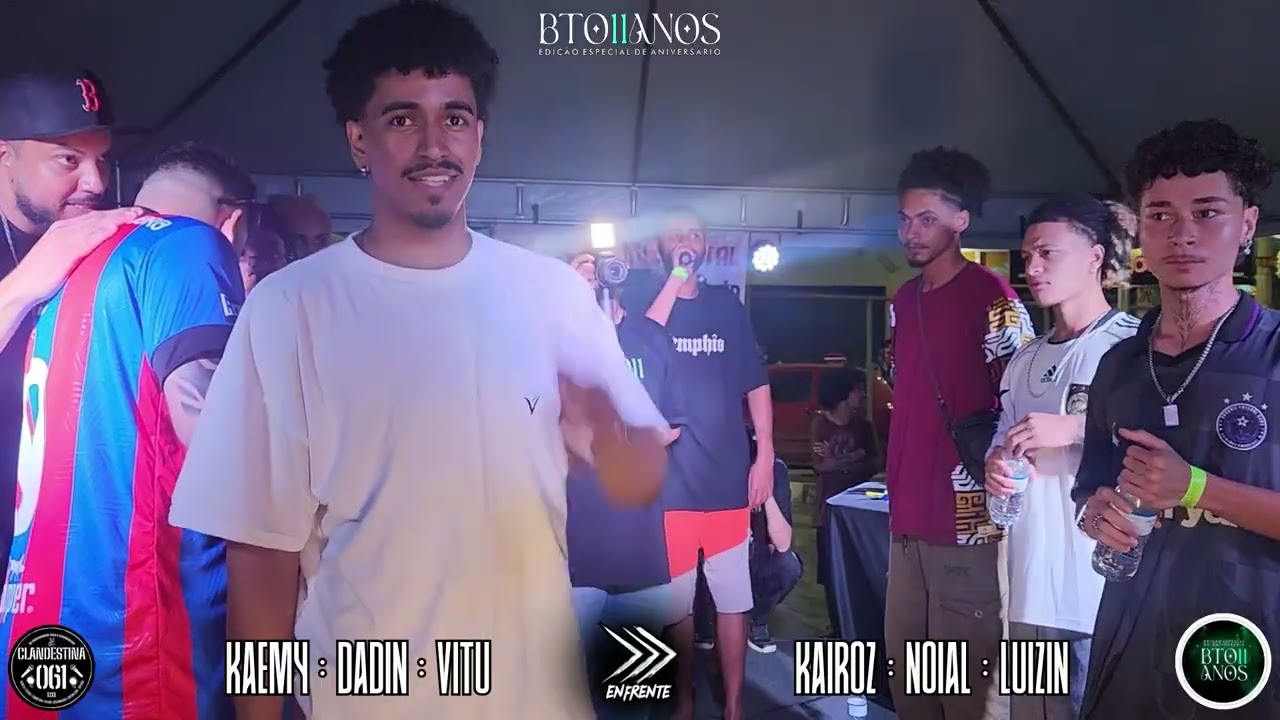3 KAEMY+DADIN+VITU X KAIROZ+NOIAL+LUIZIN   BTO 11 ANOS