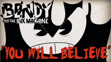 "You Will Believe" ▶  BENDY AND THE INK MACHINE SONG | KMODO