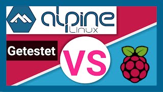 NUR 103 MB: Kleines & sicheres Alpine Linux getestet - Alpine Linux vs Raspberry Pi OS vs DietPi