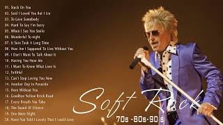 Soft Rock Classics  The Greatest Smooth Rock Hits Ever  best songs of soft rock