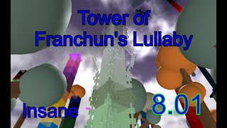 Tower of Franchun's Lullaby (ToFL) - EToH:TEA:TM (GUIDE)