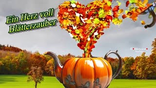 Liebe Grüße Die Von Herzen Kommen Für Einen Schönen Tag Im Herbst