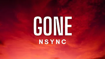 *NSYNC - Gone (Lyrics)