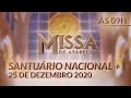 Missa de Natal | Santuário Nacional de Aparecida 09h 25/12/2020