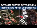 Venezuela News Today | Satellite Photos Show Caracas Neighbourhoods Before, After US Strikes