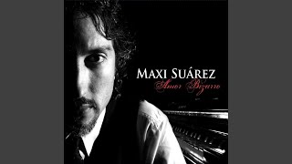 Video thumbnail of "Maxi Suárez - Entre Mi Piano y la Pared (feat. Fernando Cabrera)"