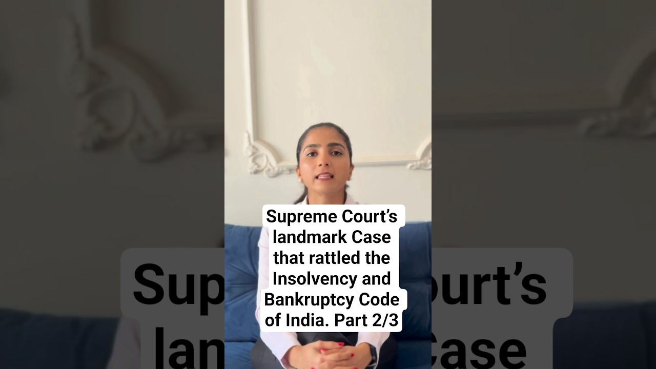 Supreme Court’s landmark Case that rattled the Insolvency and Bankruptcy Code of India. Part 2/3
