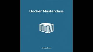 Docker Masterclass · 10/18 · Introduction to Docker Compose