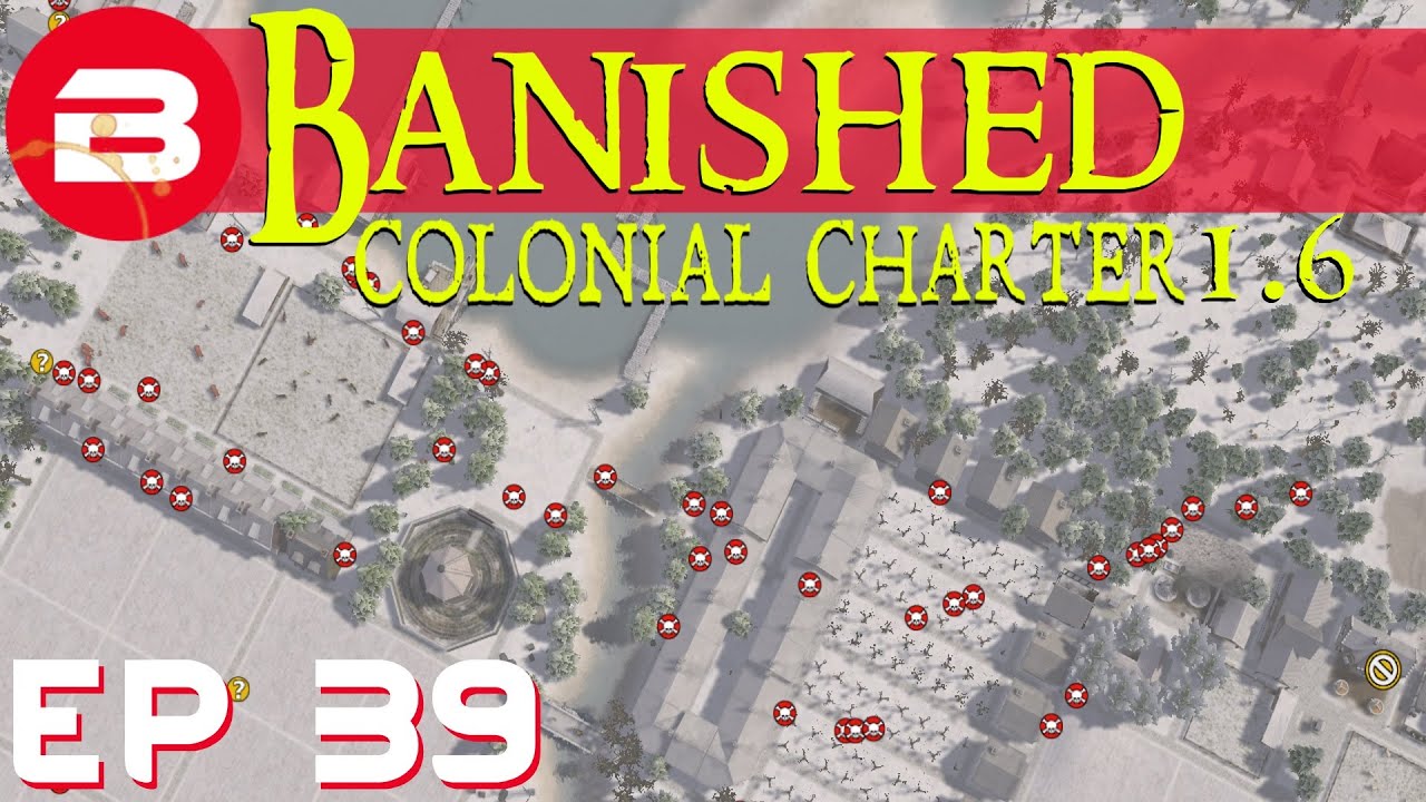 Banished Colonial Charter 1.6 - MASS PANIC!! - Ep 39 (Gameplay w/Mods) cities skylines cheats
