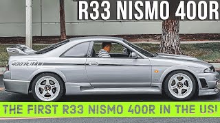 The First R33 NISMO 400R in the USA!