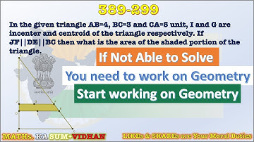 Maths ka SUM+Vidhan: 3  : 389 - 299 : If you are not able to solve - Must Learn geometry