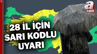 28 il için sarı kodlu uyarı! Hangi bölgelerde yağış bekleniyor? | A Haber Resimi