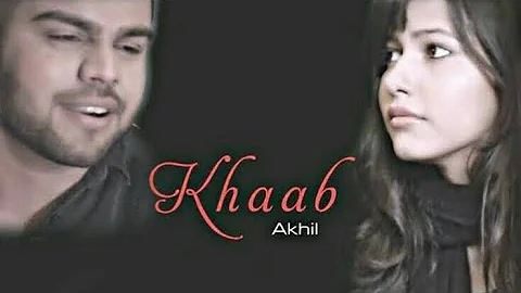 main jado tere khaba wale raah tureya || KHAAB || AKHIL || Punjabi song || Blind Girl Love story