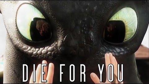 || Die For You || MEP || Part 3 || For me | HTTYD ||