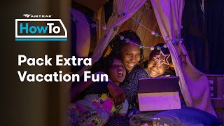 #AmtrakHowTo Pack Extra Vacation Fun