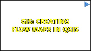 GIS: Creating flow maps in QGIS (2 Solutions!!)