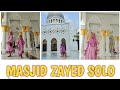 berkunjung ke masjid Sheikh Zayed solo#masjid #masjidrayasheikhzayedsolo