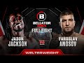 Jason jackson vs yaroslav amosov welterweight title bout  bellator 301 full fight