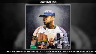 Jadakiss - They Played Me (Freestyle) ft. Lloyd Banks & Styles P & Sheek Louch & Vado