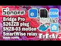 03 Sonoff Bridge Pro, SNZB-03 mozgásérzékelő, S26R2ZB konnektor, SmartWise 1L relé Home Assistantban