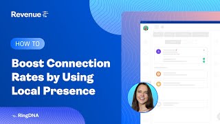 How to Boost Connection Rates by Using Local Presence