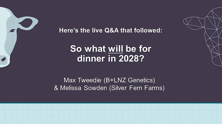 Q&A with Melissa Sowden - So what will be for dinner in 2028?