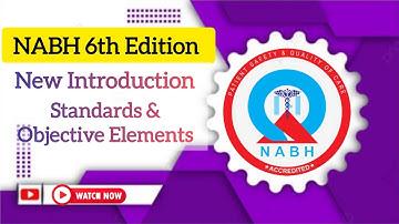 NABH 6th Edition Key Updates | New Standards & Objective Elements | Latest NABH Changes
