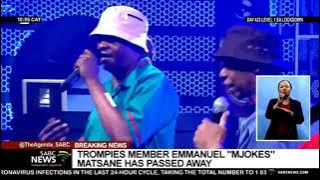 Trompies member Emmanuel 'Mjokes' Matsane passes away