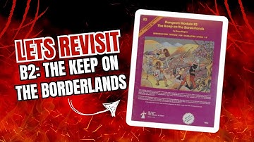 Keep on the Borderlands Review -  B/X D&D