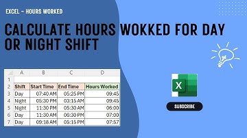 Calculate Hours Worked for Day or Night Shift - Excel
