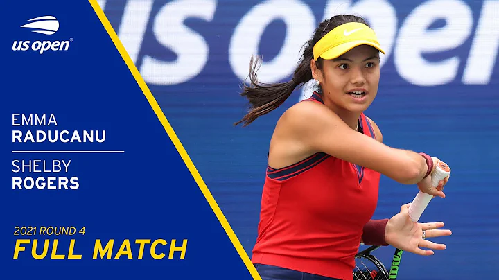 Emma Raducanu vs Shelby Rogers Full Match | 2021 U...